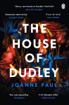 House of Dudley: A New History of Tudor England. A TIMES Book of the Year 2022