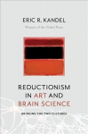 Reductionism in Art and Brain Science: Bridging the Two Cultures