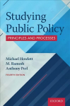 Studying Public Policy: Principles and Processes 4th Revised edition