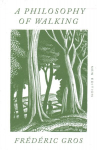 Philosophy of Walking New edition