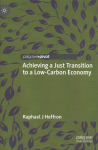 Achieving a Just Transition to a Low-Carbon Economy 1st ed. 2021