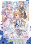 The Too-Perfect Saint: Tossed Aside by My Fianc&eacute; and Sold to Another Kingdom (Light Novel) Vol. 4, The Too-Perfect Saint: Tossed Aside by My Fianc&eacute; and Sold to Another Kingdom (Light Novel) Vol. 4