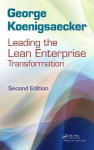 Leading the Lean Enterprise Transformation 2nd edition