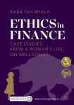 Ethics in Finance: Case Studies from a Woman's Life on Wall Street 2nd ed. 2023