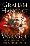 Return of the Plumed Serpent: War God Trilogy: Book Two