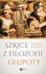 Kvailybės filosofijos eskizai - Bartosz Brożek, Michał Heller, Jerzy Stelmach