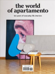 World of Apartamento: ten years of everyday life interiors