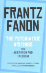 Psychiatric Writings from Alienation and Freedom