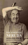 Th Essential Neruda: Selected Poems Bilingual 'facing page' edition