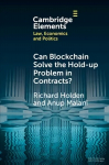 Can Blockchain Solve the Hold-up Problem in Contracts? New edition