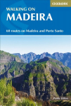 Walking on Madeira: 60 mountain and levada routes on Madeira and Porto Santo 3rd Revised edition
