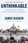 Unthinkable: Trauma, Truth, and the Trials of American Democracy