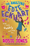 Amazing Edie Eckhart: The Amazing Edie Eckhart: Book 1