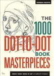 1000 Dot-to-Dot Book: Masterpieces: Twenty Iconic works of art to complete yourself