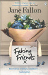 Faking Friends: The Sunday Times bestseller from the author of Worst Idea Ever