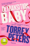 Detransition, Baby: Longlisted for the Women's Prize 2021 and Top Ten The Times Bestseller Main