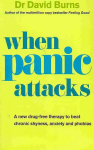 When Panic Attacks: A new drug-free therapy to beat chronic shyness, anxiety and phobias