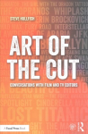 Art of the Cut: Conversations with Film and TV Editors
