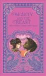 Beauty and the Beast and Other Classic Fairy Tales (Barnes & Noble Omnibus Leatherbound Classics)