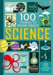 100 Things to Know About Science UK