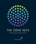 Gene Keys: Embracing Your Higher Purpose