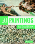 50 Paintings You Should Know New edition