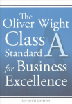Oliver Wight Class A Standard for Business Excellence 7th Edition