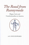 Road from Runnymede: Magna Carta and Constitutionalism in America