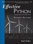 Effective Python: 90 Specific Ways to Write Better Python 2nd edition