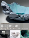The New Ceramics: Additions to Clay Bodies