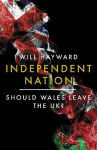 Independent Nation: Should Wales Leave the UK? 2022