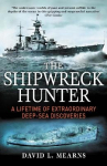 Shipwreck Hunter: A lifetime of extraordinary deep-sea discoveries Main