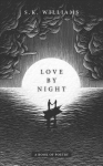 Love by Night: A Book of Poetry