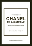 Knyga Little Book of Chanel by Lagerfeld: The Story of the Iconic Fashion Designer