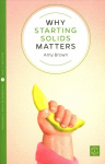 Why Starting Solids Matters