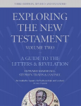 Exploring the New Testament, Volume 2: A Guide to the Letters and Revelation, Third Edition 3rd edition, 2