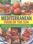 Mediterranean Cooking: A Culinary Tour of Sun-drenched Shores with Over 400 Dishes from Southern Europe