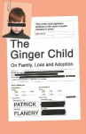 Ginger Child: On Family, Loss and Adoption Main