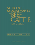 Nutrient Requirements of Beef Cattle: Eighth Revised Edition 8th Revised edition