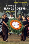 History of Bangladesh 2nd Revised edition