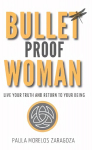 Bullet Proof Woman