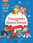 &Scaron;unyčiai patruliai. Draugystės dienos &scaron;ventė