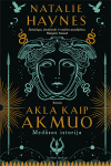 Akla kaip akmuo. Medūsos istorija