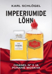 Impeeriumide L&otilde;hn: Chanel N&deg; 5 Ja Punane Moskva