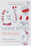 Labas rytas, pabaisa. Penkios neįtikėtinos emocinio atsigavimo istorijos