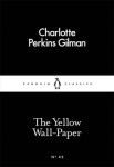 The Yellow Wall-Paper, The Yellow Wall-Paper