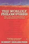 Worldly Philosophers: The Lives, Times, and Ideas of the Great Economic Thinkers