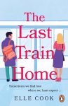 Last Train Home: A gorgeous will-they-wont-they romance to curl up with this winter
