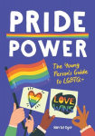 Pride Power: The Young Person's Guide to LGBTQplus