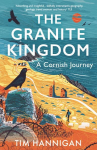 Granite Kingdom: A Cornish Journey